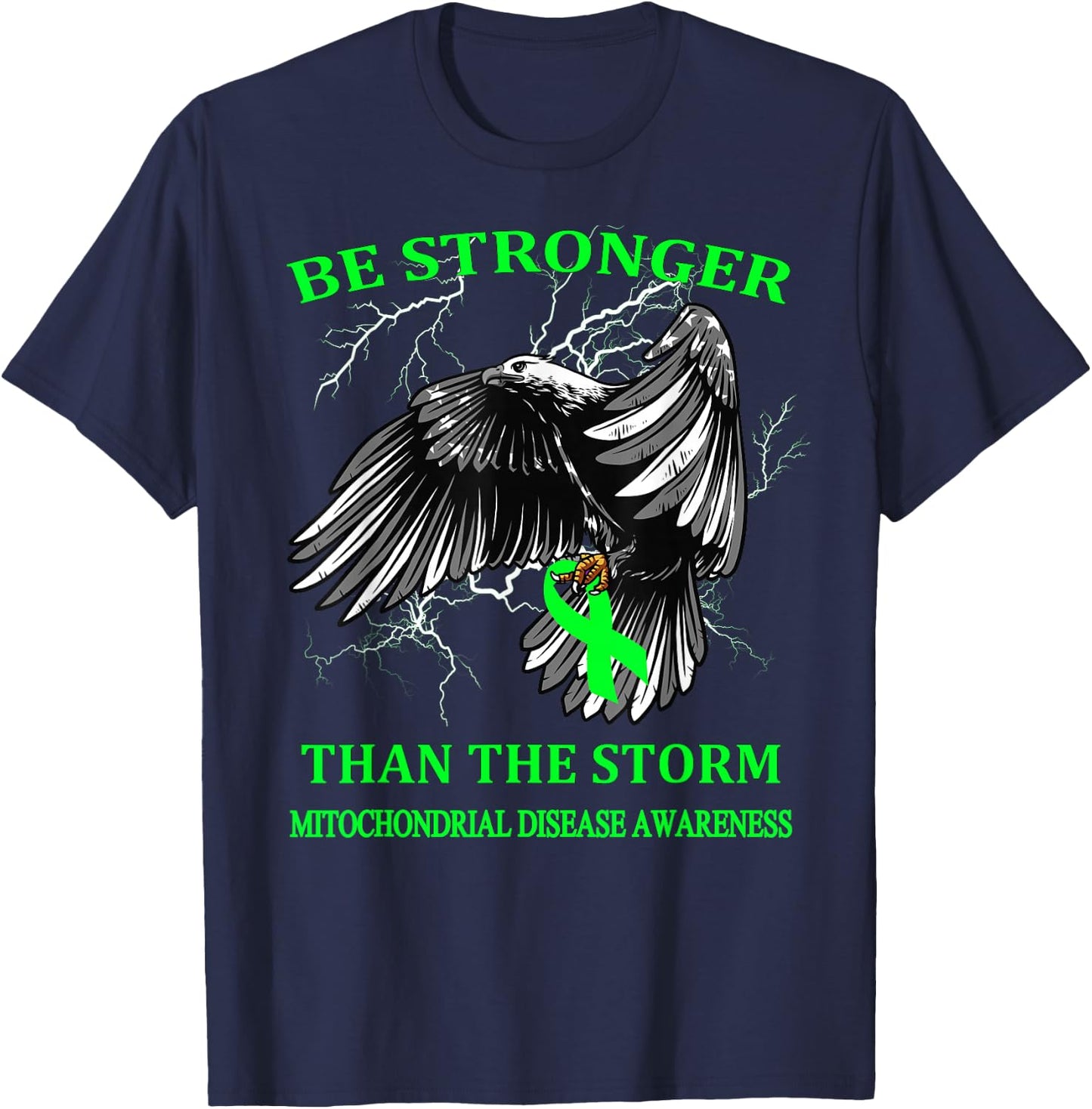 Be Stronger Than The Storm Mitochondrial Disease T-Shirt - T-Shirt | Navy
