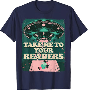 Take Me To Your Readers Alien UFO Librarian Book Reading T-Shirt - T-Shirt | Navy