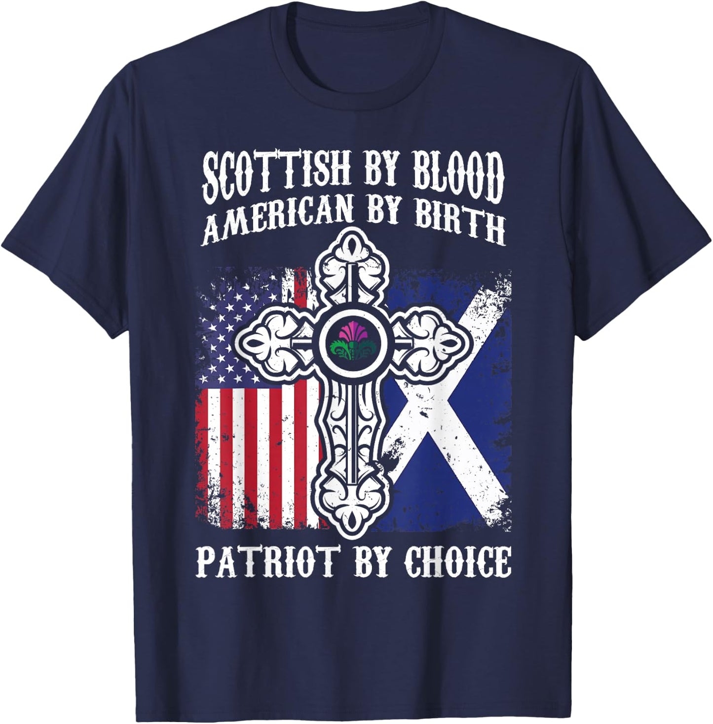 Scottish By Blood American By Birth Patriot By Choice T-Shirt - T-Shirt | Navy