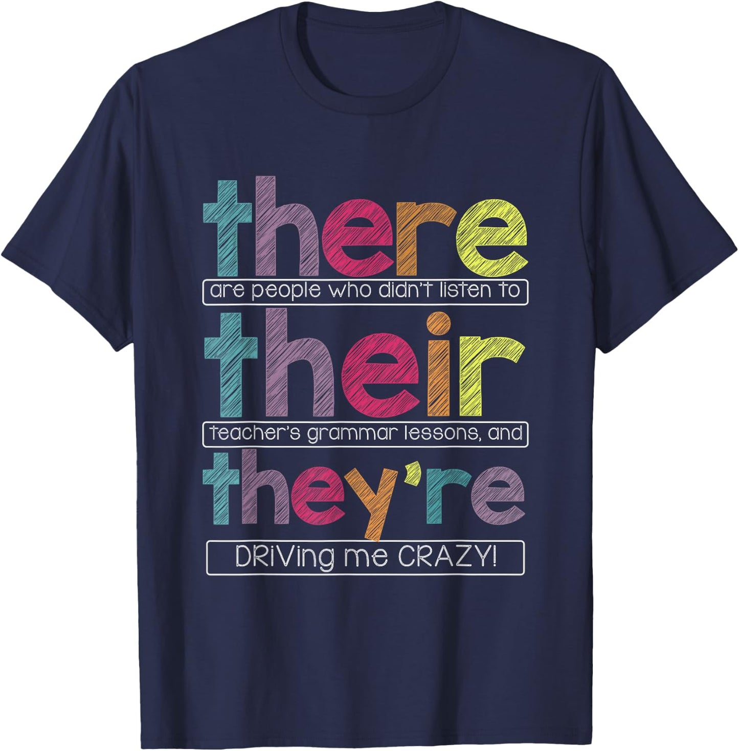 There Are People Who Didn't Listen To Their Teachers Grammar T-Shirt - T-Shirt | Navy
