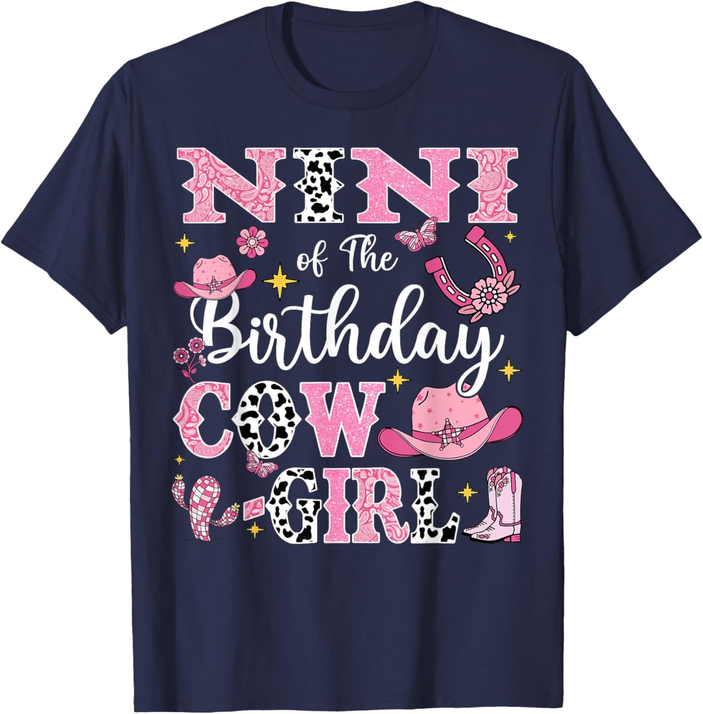 Nini Of The Birthday Cow-Girl Rodeo Cow Girl Birthday T-Shirt - T-Shirt | Navy