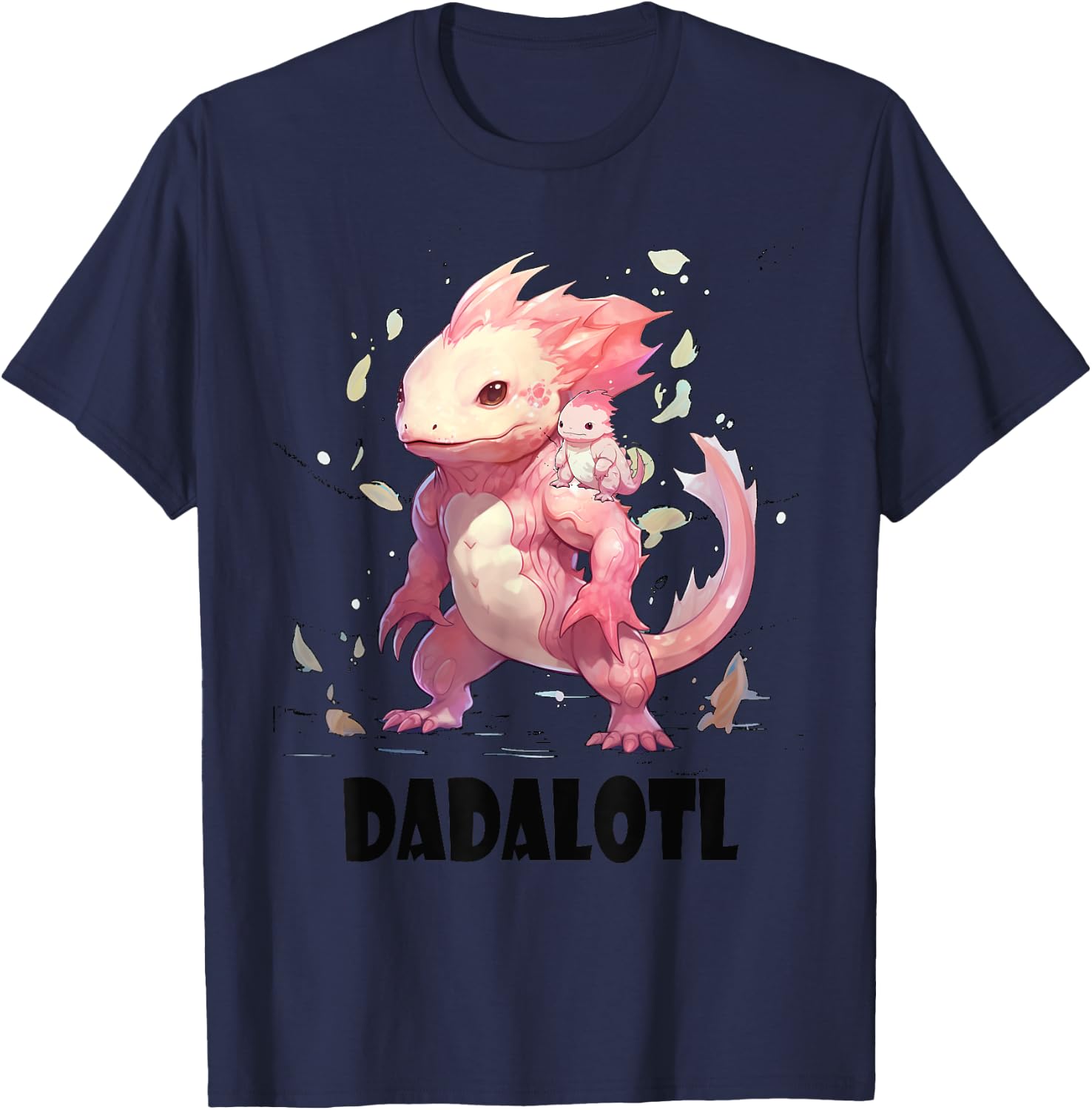 Dadalotl Fathers Day for Dad of Axolotl Daughter ANd Son T-Shirt - T-Shirt | Navy