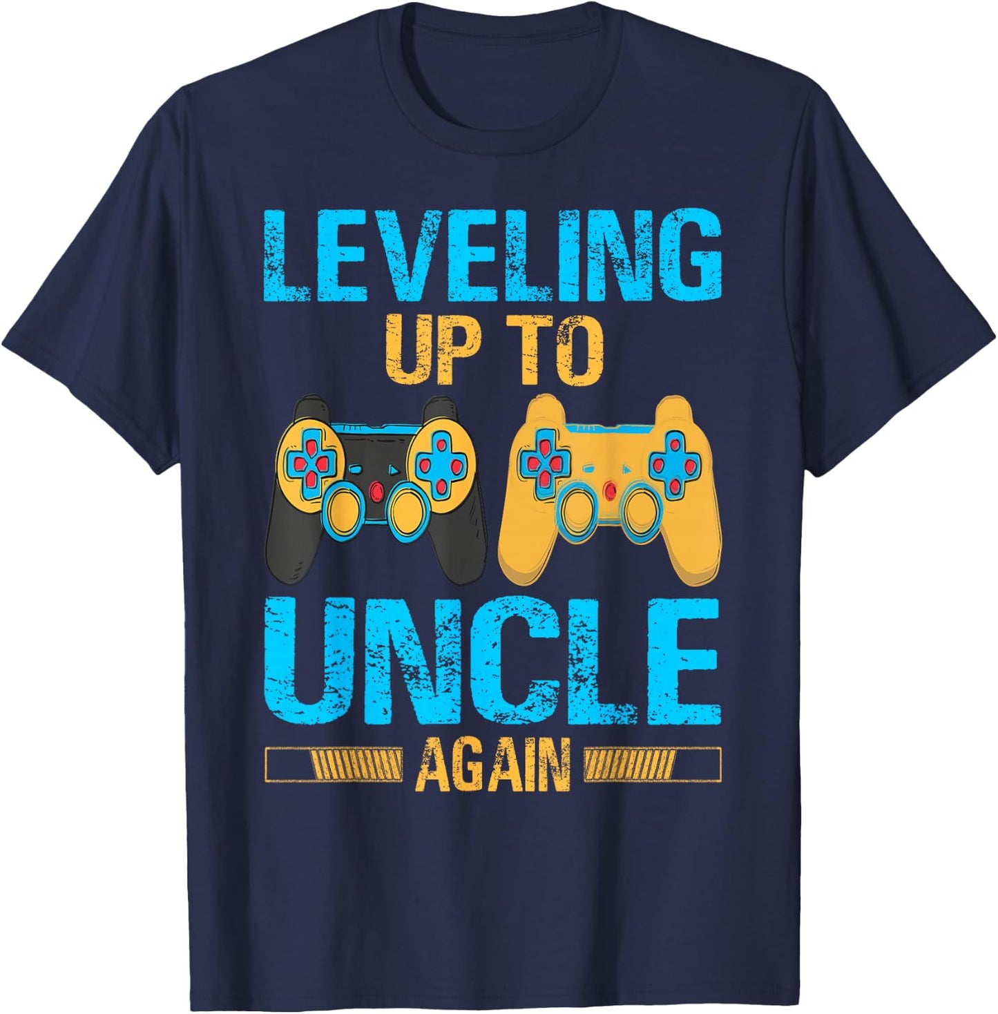 Leveling Up To Uncle Again Gaming Gift Uncle Again T-Shirt - T-Shirt | Navy