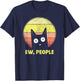 Vintage Retro Ew, People Funny Cat Lovers Gift T-Shirt - T-Shirt | Navy
