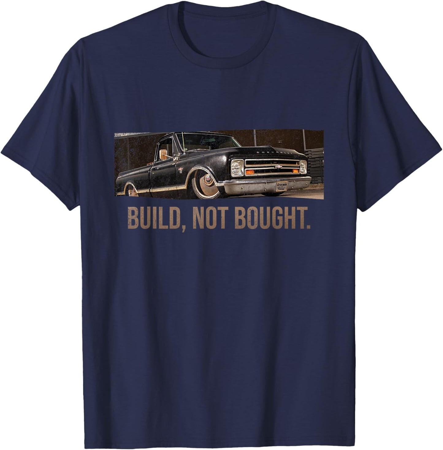 Built Not Bought Truck - Low Rider Design T-Shirt - T-Shirt | Navy