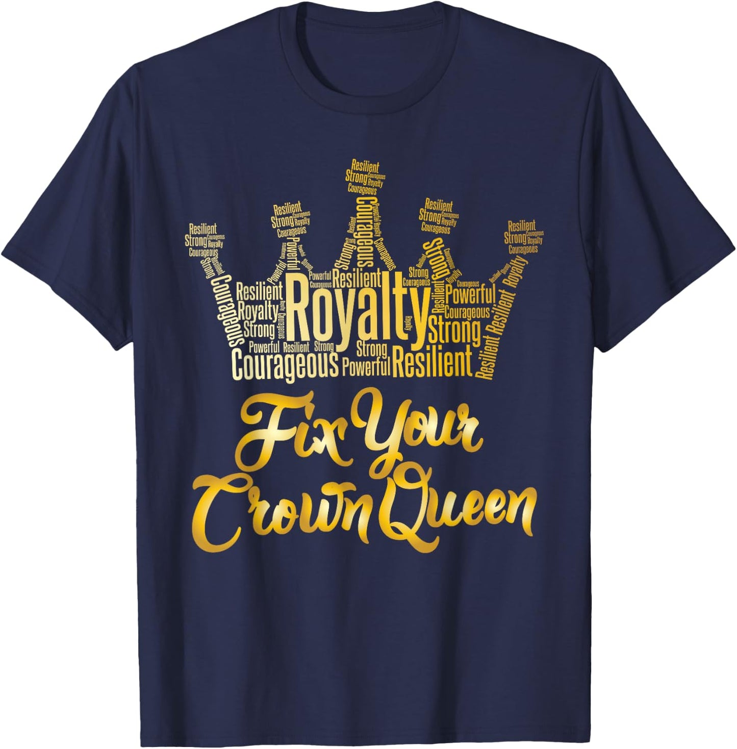 Royalty Fix Your Crown Queen T-Shirt - T-Shirt | Navy