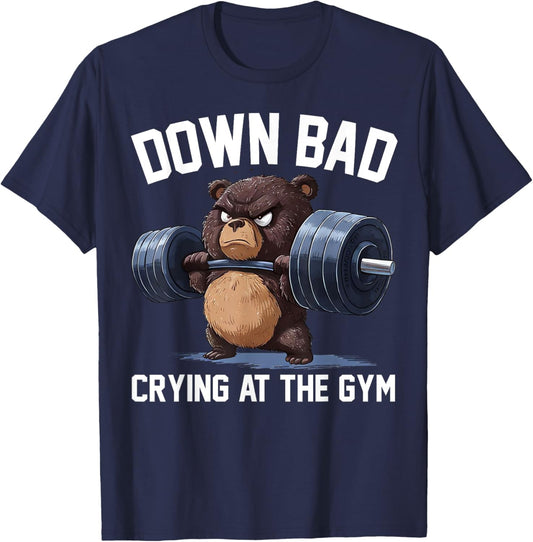 Funny Down Bad Crying At The Gym Teddy Bear T-Shirt - T-Shirt | Navy