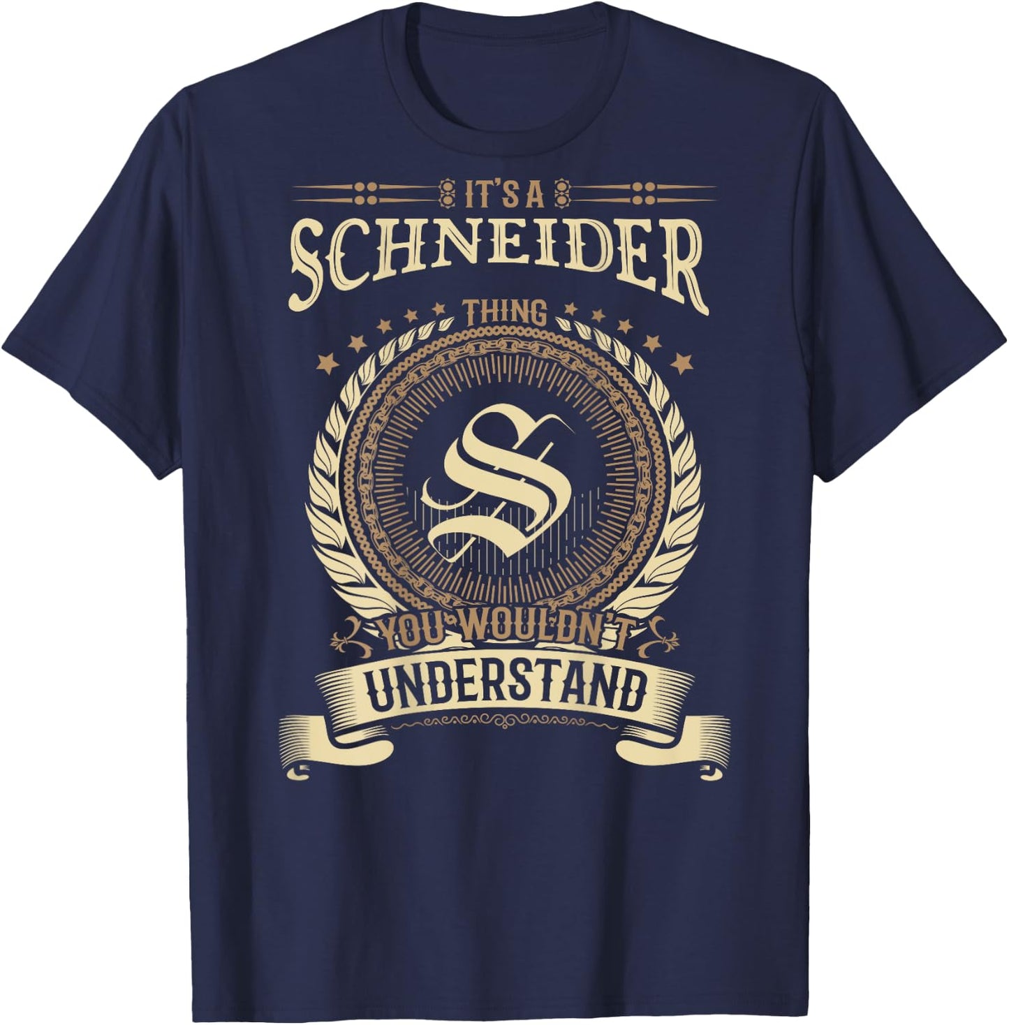 Schneider Thing You Wouldn't Understand Family BACKPRINT T-Shirt - T-Shirt | Navy
