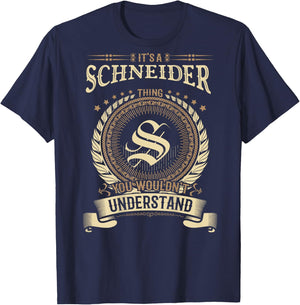 Schneider Thing You Wouldn't Understand Family BACKPRINT T-Shirt - T-Shirt | Navy
