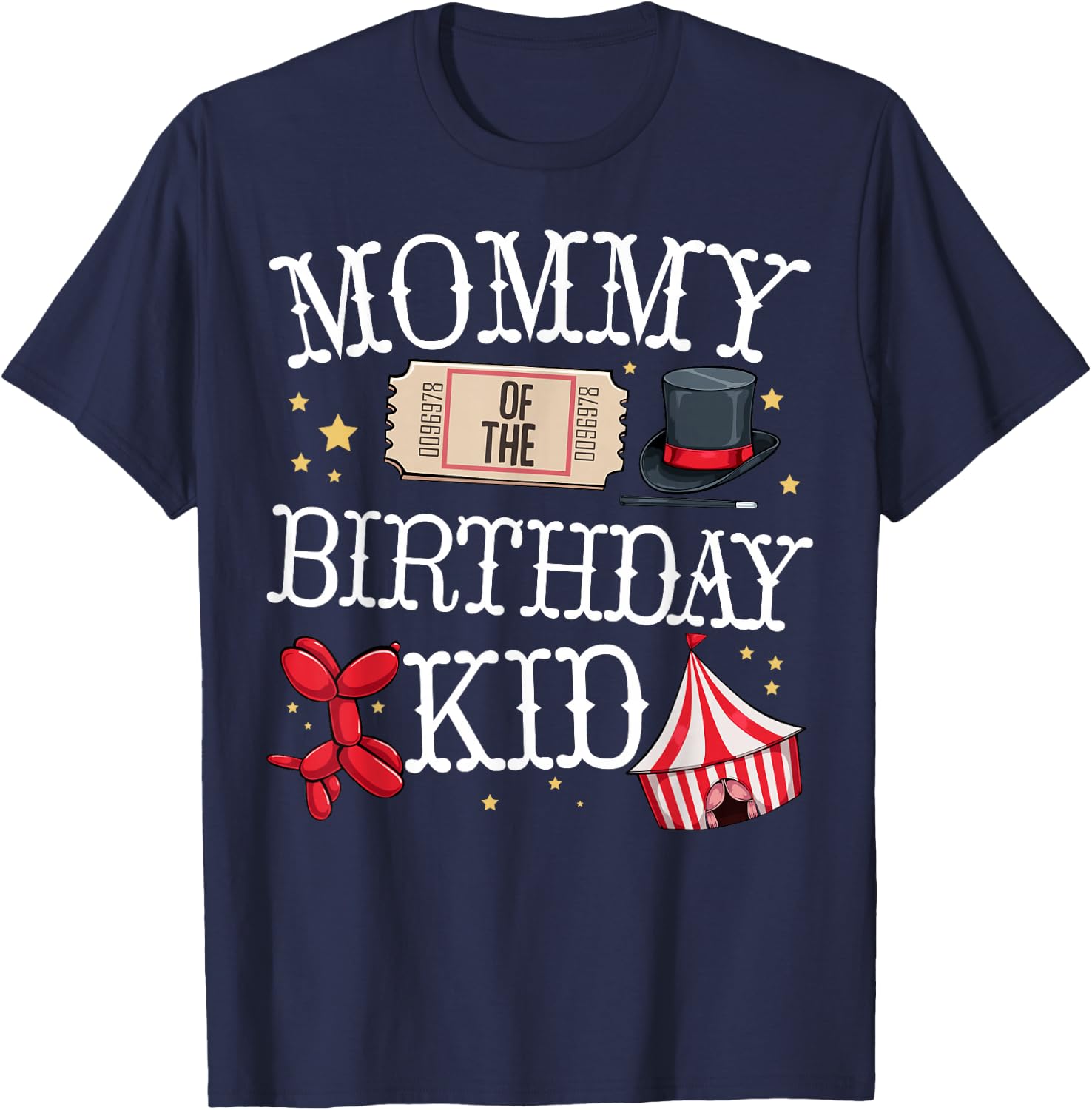 Funny Mommy Of The Birthday Kid Ringmaster Mom Circus Gift T-Shirt - T-Shirt | Navy