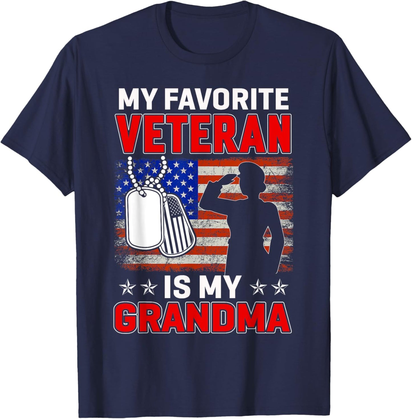 My Favorite Veteran Is My Grandma Usa Flag Veterans Day Women Kids Men T-Shirt - T-Shirt | Navy