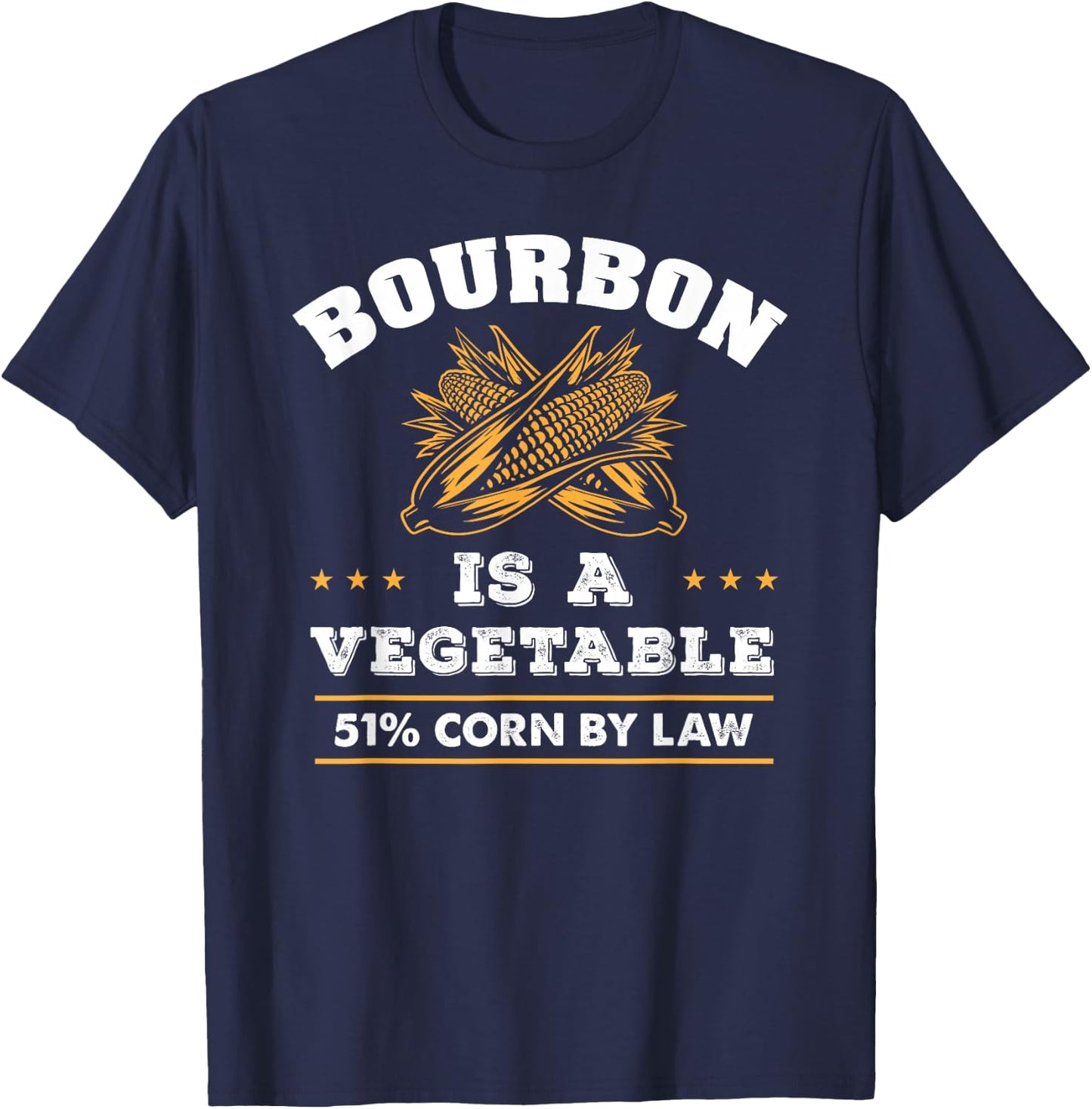 Bourbon is a Vegetable - Whiskey - Funny Bourbon Drinking T-Shirt - T-Shirt | Navy