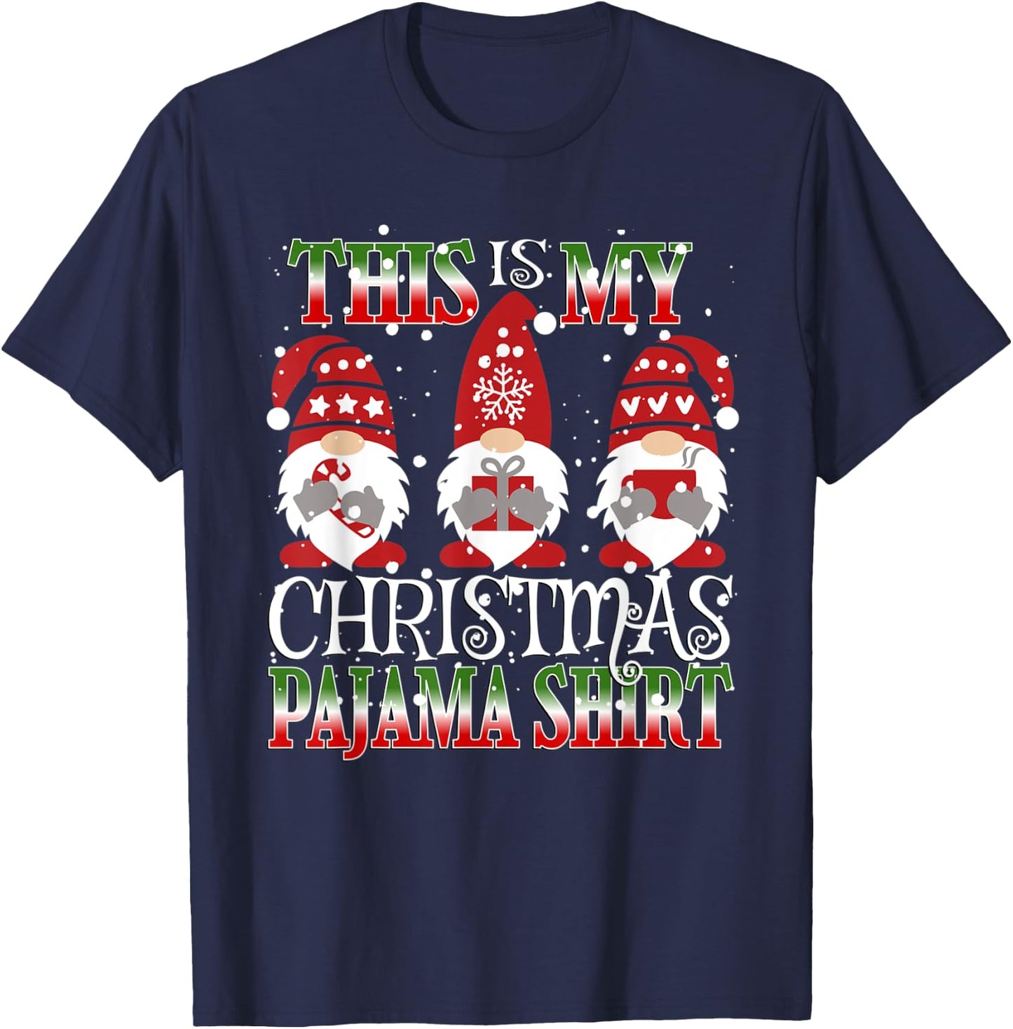 This Is My Christmas Pajama Shirt Gnome Hangin With Gnomies T-Shirt - T-Shirt | Navy