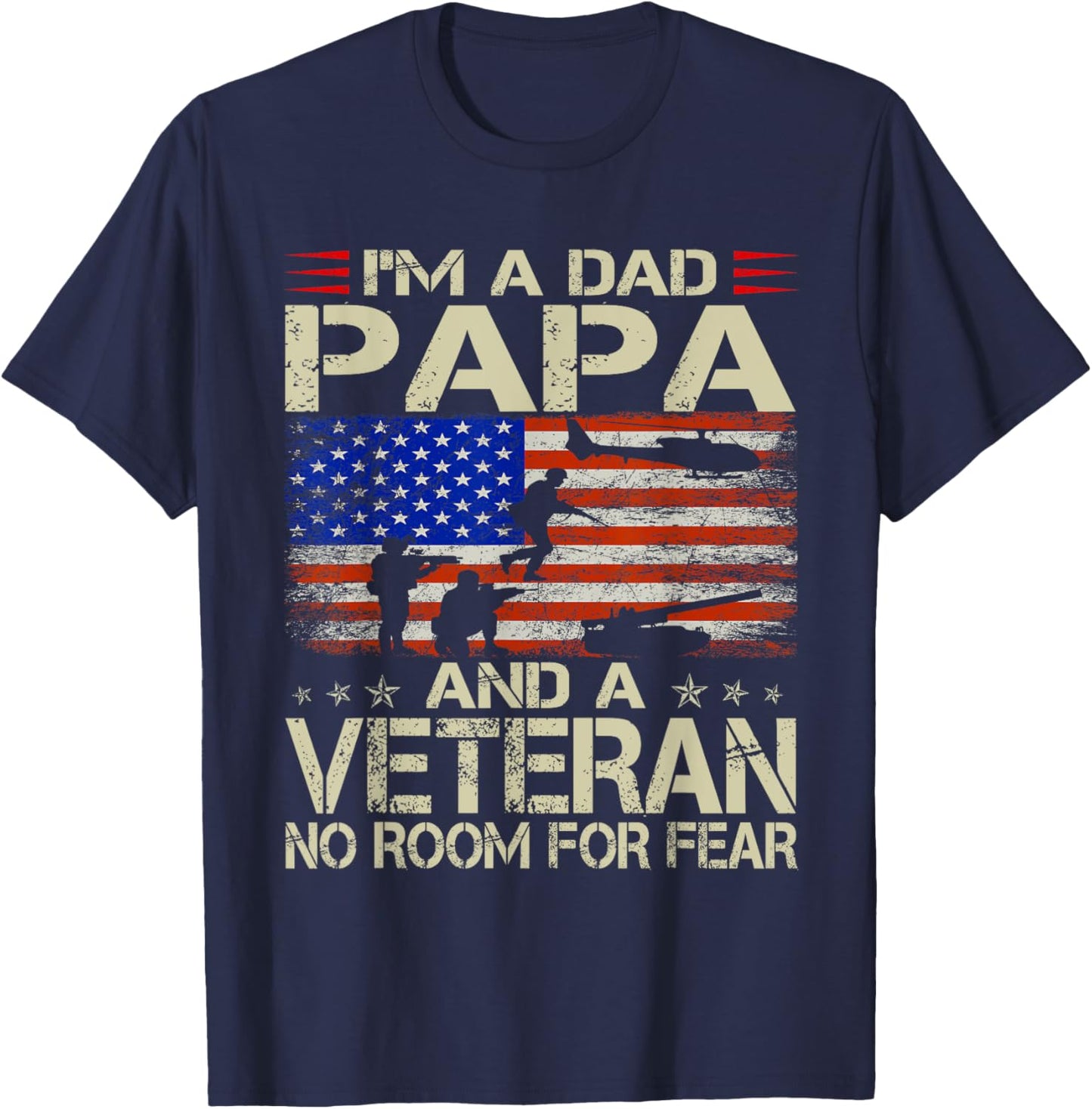 I'm A Dad Papa And Veteran USA Flag Funny Gifts Papa T-Shirt - T-Shirt | Navy