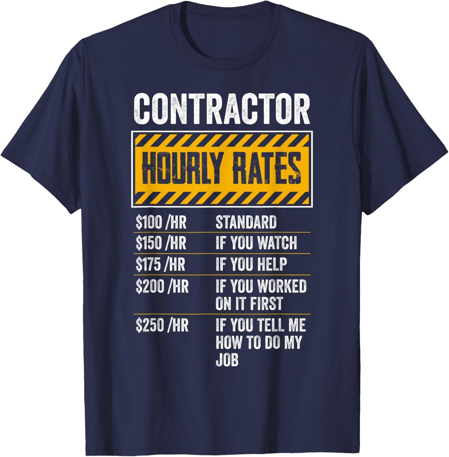 Funny Contractor Hourly Rates Gift Repairman Labor Rates T-Shirt - T-Shirt | Navy