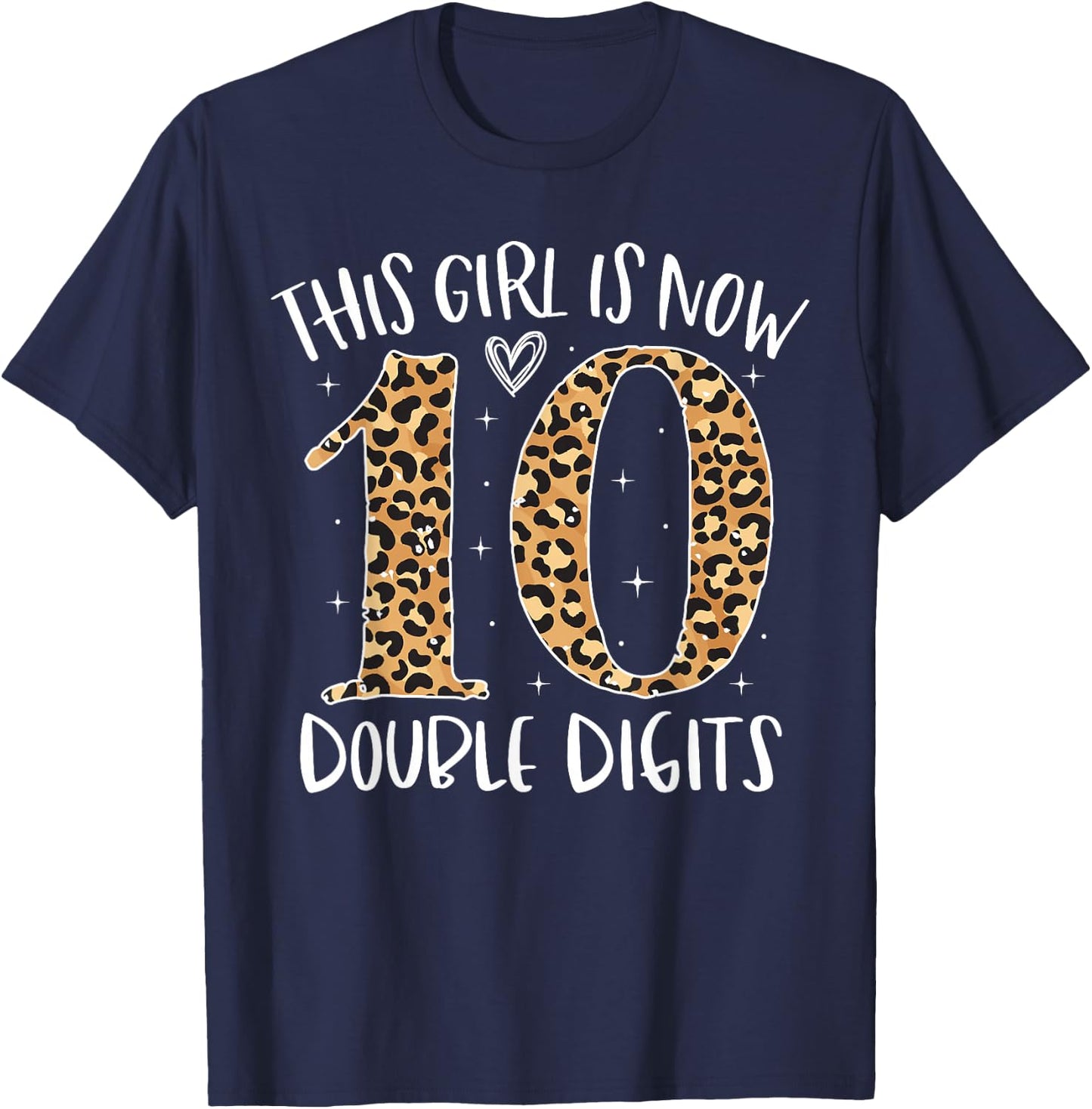 This Girl is Now 10 Double Digits 10th Birthday 10 Year Old T-Shirt - T-Shirt | Navy