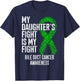 My Daughter's Fight Is My Fight Bile Duct Cancer Awareness T-Shirt - T-Shirt | Navy