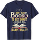 I Don't Read Books to Get Smart - Book Lover Gift & Reading T-Shirt - T-Shirt | Navy