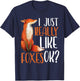 I Just Really Like Foxes Ok? Girls Women Cute Fox Gift T-Shirt - T-Shirt | Navy