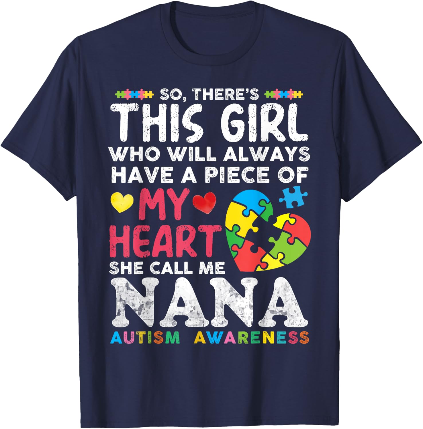 There's This Girl She Calls Me Nana Autism Awareness Grandma T-Shirt - T-Shirt | Navy