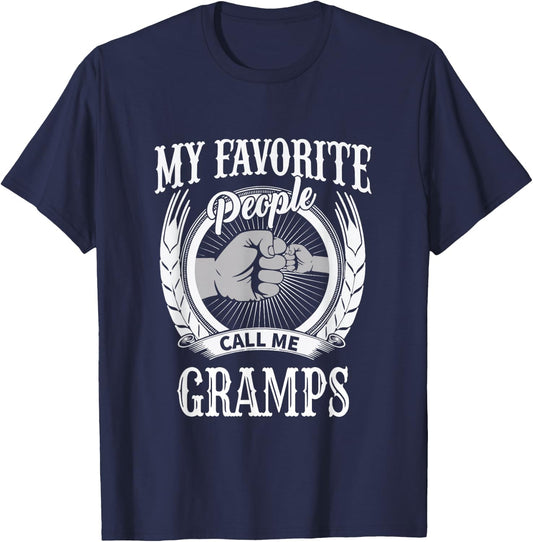 Unique Christmas Birthday My Favorite People Call Me Gramps Grandpa T-Shirt - T-Shirt | Navy