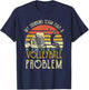 Funny Beer My Drinking Team Has A Volleyball Problem T-Shirt - T-Shirt | Navy