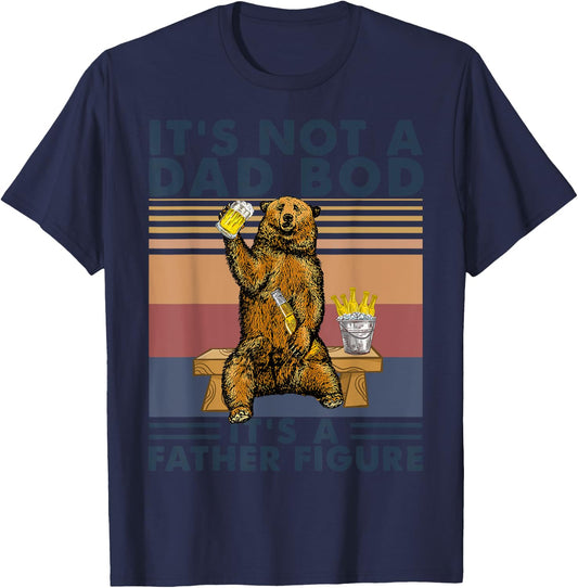 It's Not A Dad Bod It's A Father Figure Bear Drinking Beer T-Shirt - T-Shirt | Navy