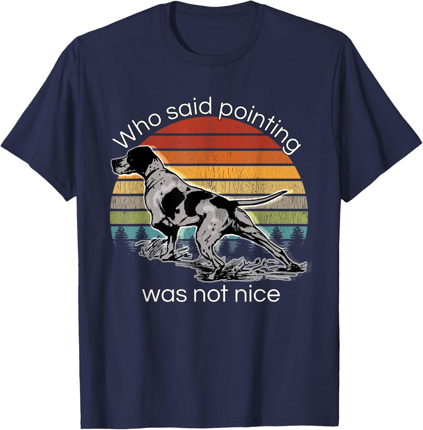 Bird Dog Training Duck Pheasant Hunting gifts Men Women T-Shirt - T-Shirt | Navy