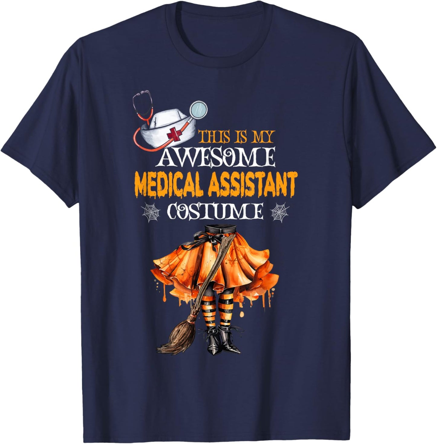 This is my Halloween Medical Assistant Costume MA T-Shirt - T-Shirt | Navy