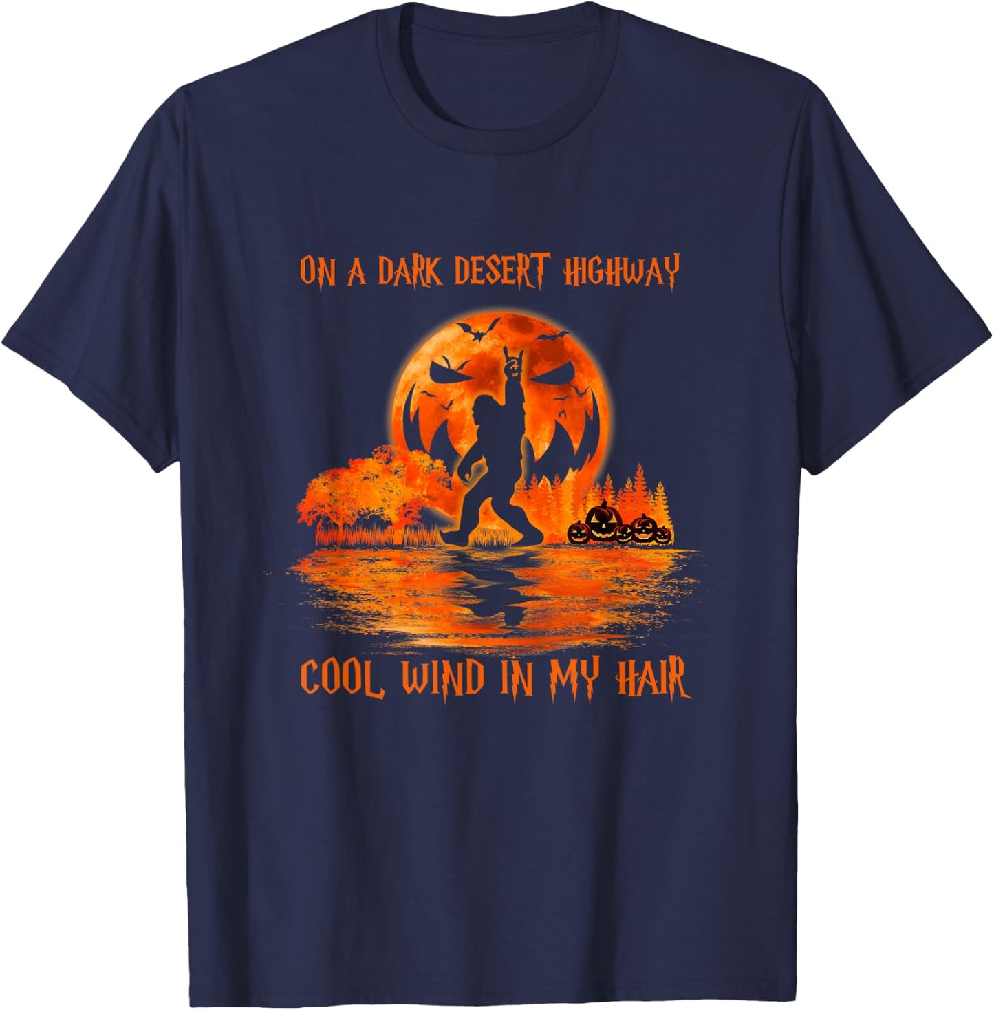 Bigfoot Middle Finger On A Dark Desert Highways Halloween T-Shirt - T-Shirt | Navy