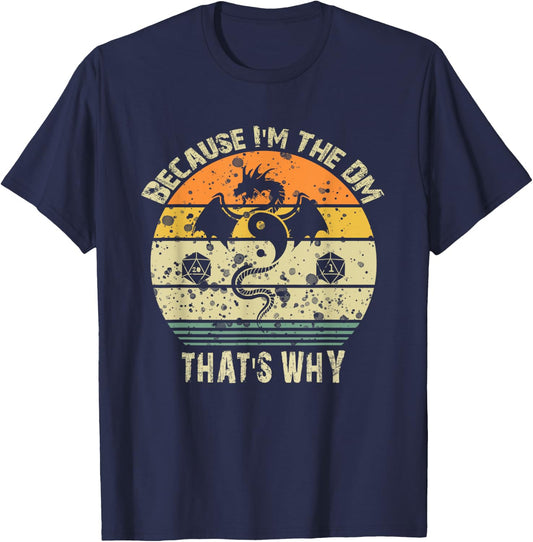 Walk The Hound Co. Because I'M the DM that's Why Humor Gamer - Black, -Adults, Short Sleeve, Small T-Shirt - T-Shirt | Navy