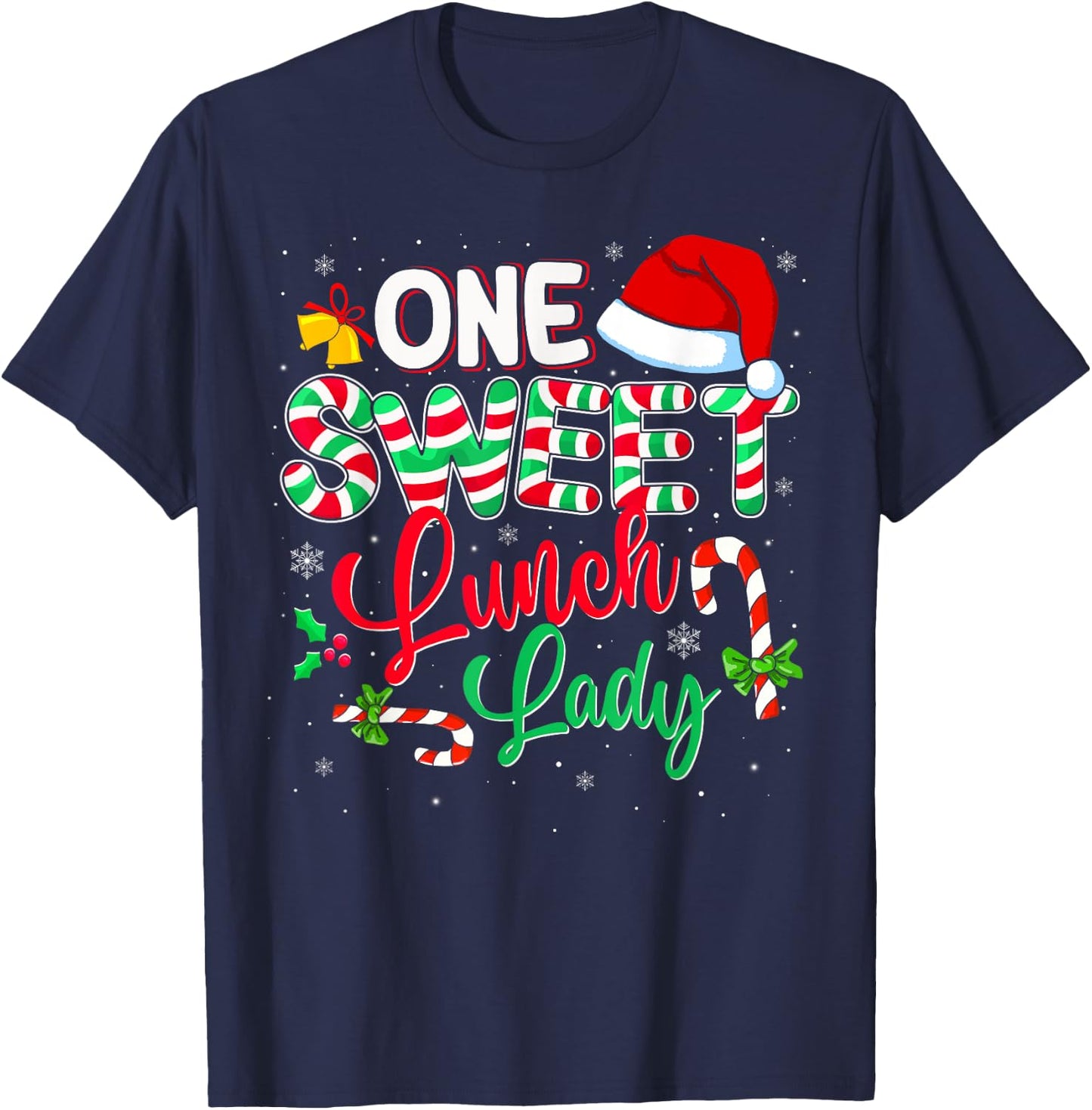 One Sweet Lunch Lady Christmas Candy Cane Santa Hat Funny T-Shirt - T-Shirt | Navy