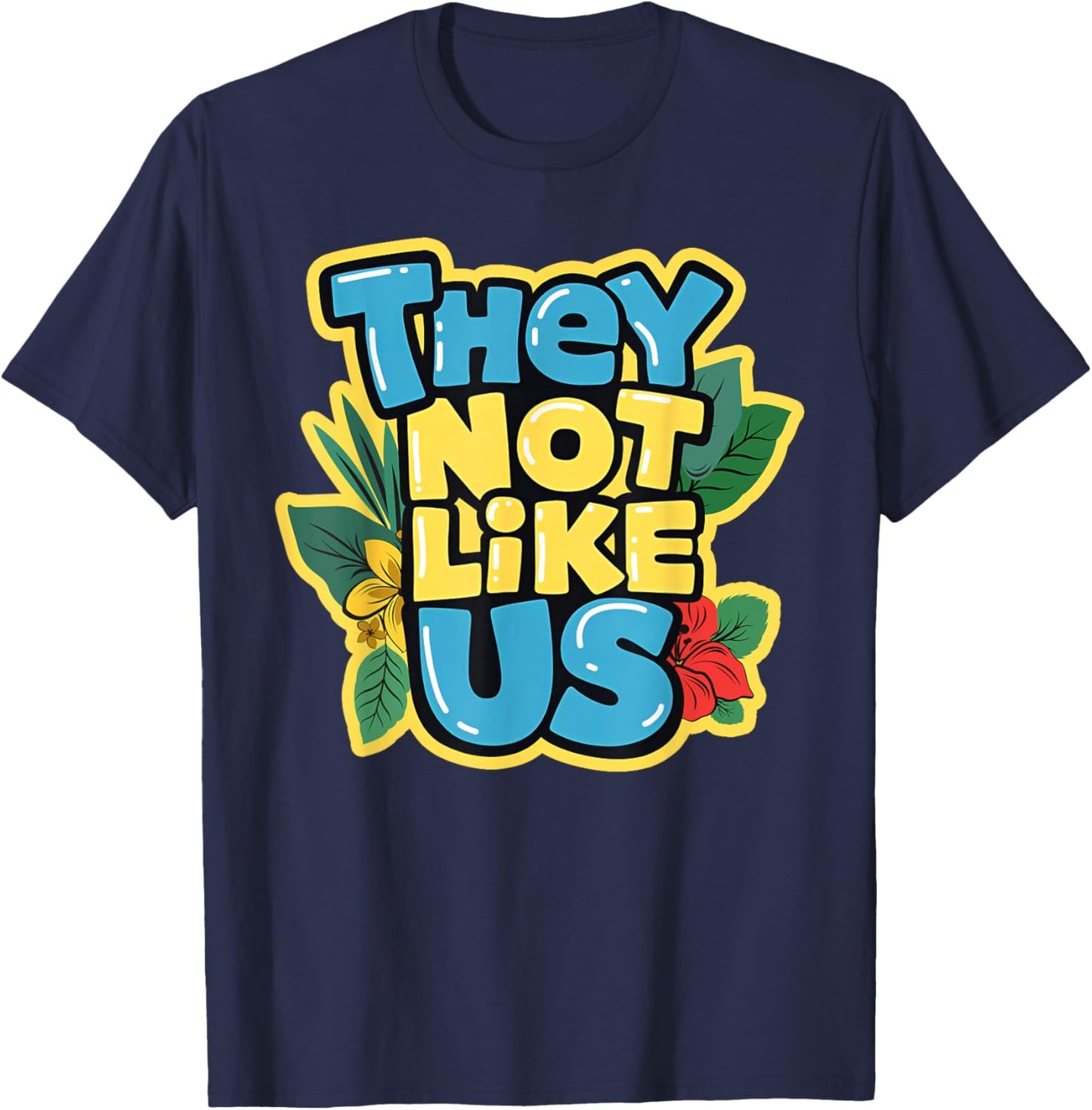 They Not Like Us Shirt Not Like Us Gifts Women Kids T-Shirt - T-Shirt | Navy
