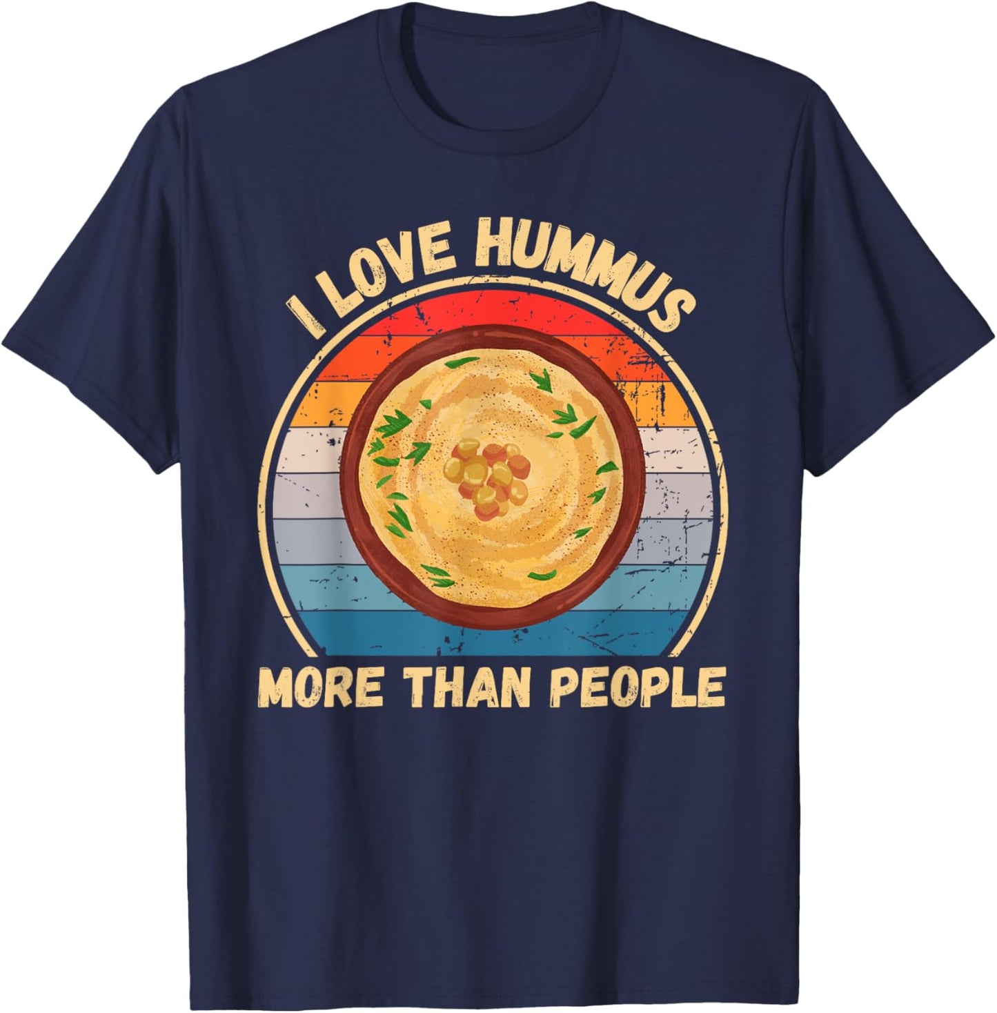 Vintage I Love Hummus More Than People Hummus Food Lover T-Shirt - T-Shirt | Navy