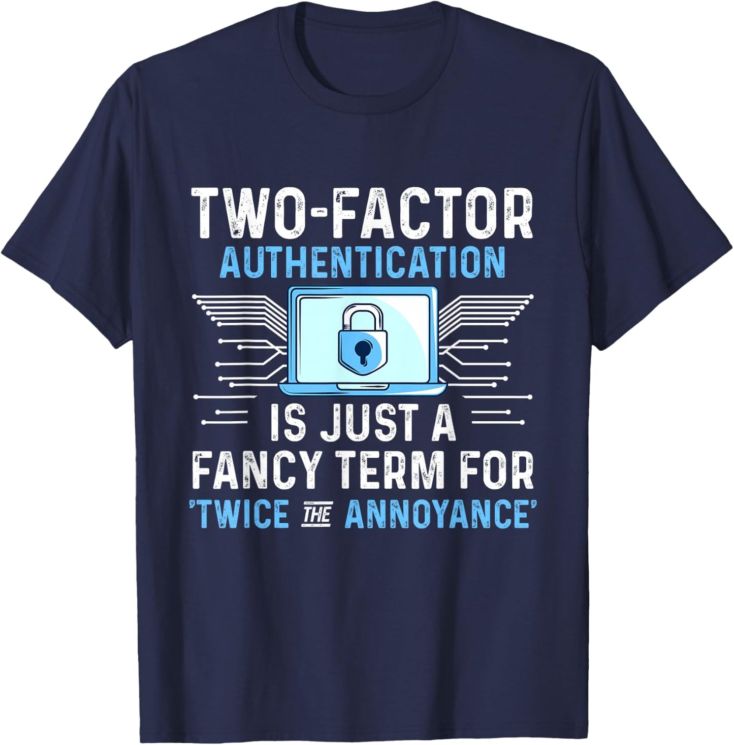 Cyber Security Expertise Hacking Cybercrime Tech Hacker T-Shirt - T-Shirt | Navy