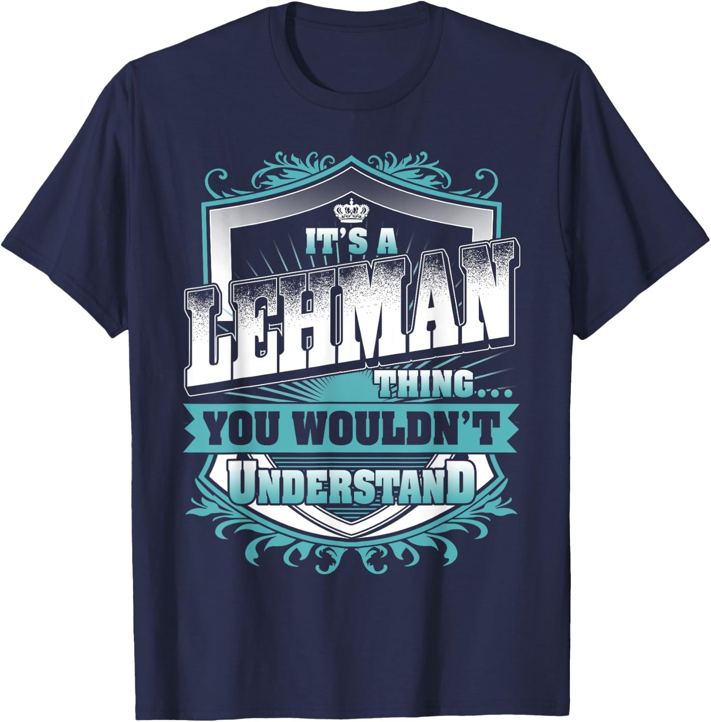 It's A LEHMAN Thing You Wouldn't Understand Name Vintage T-Shirt - T-Shirt | Navy