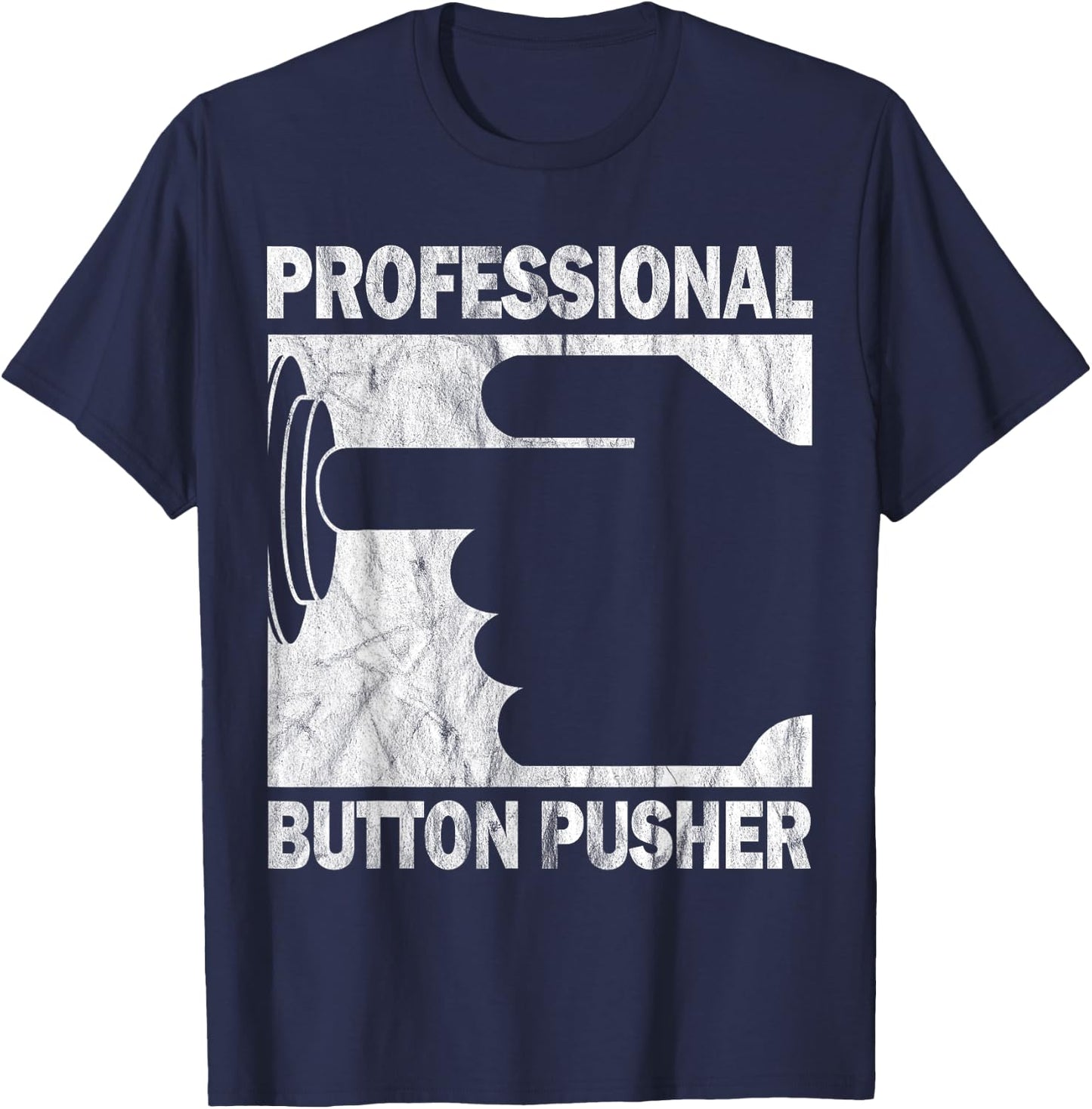 Professional Button Pusher CNC Engineer G-Code Vintage T-Shirt - T-Shirt | Navy
