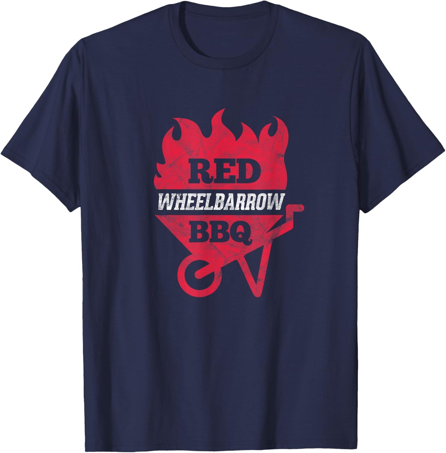 Red Wheelbarrow BBQ Barbeque Grilling Smoking T-Shirt - T-Shirt | Navy