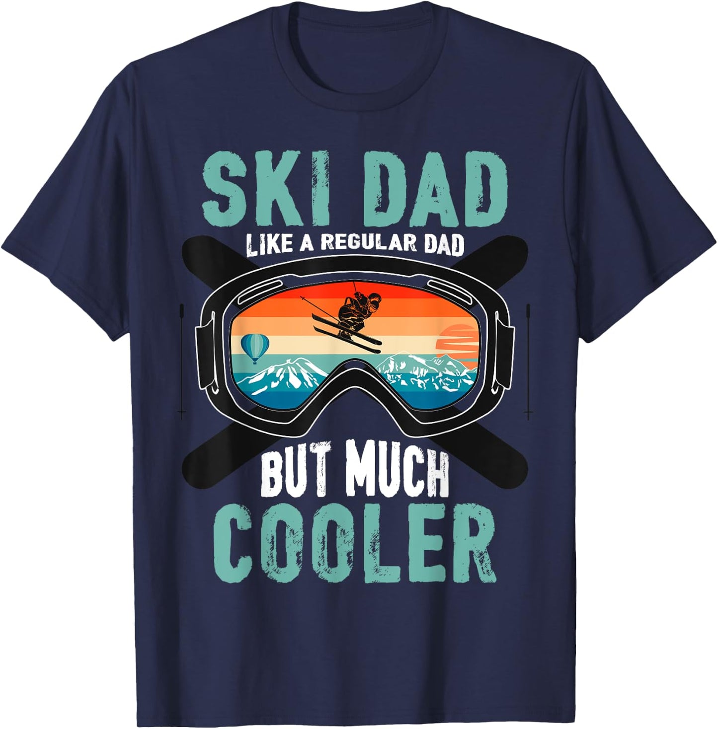 Ski Dad Like A Regular Dad But Cooler Vintage Skier Gift T-Shirt - T-Shirt | Navy
