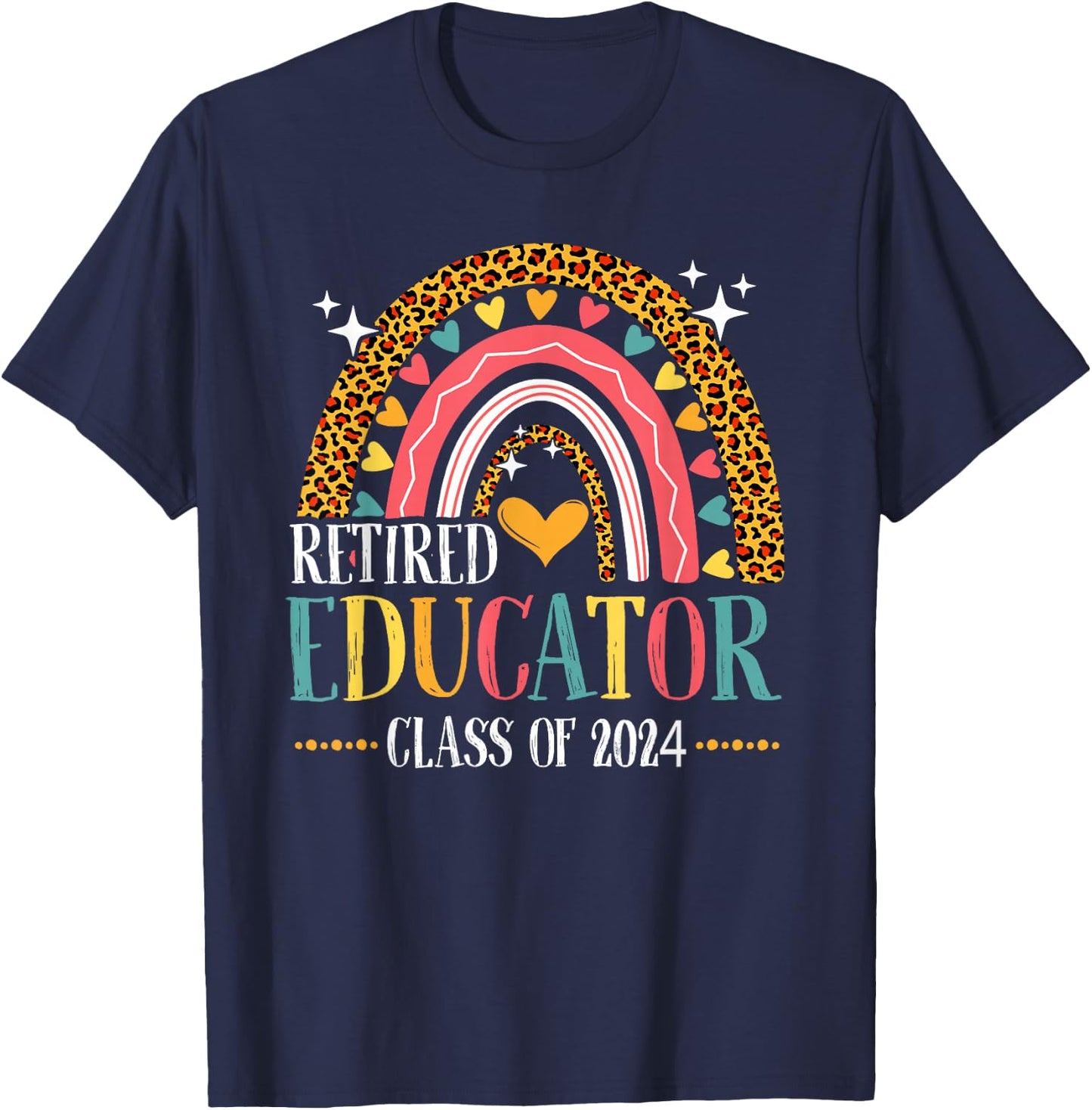 Retired Educator Class Of 2024 Leopard Rainbow T-Shirt - T-Shirt | Navy