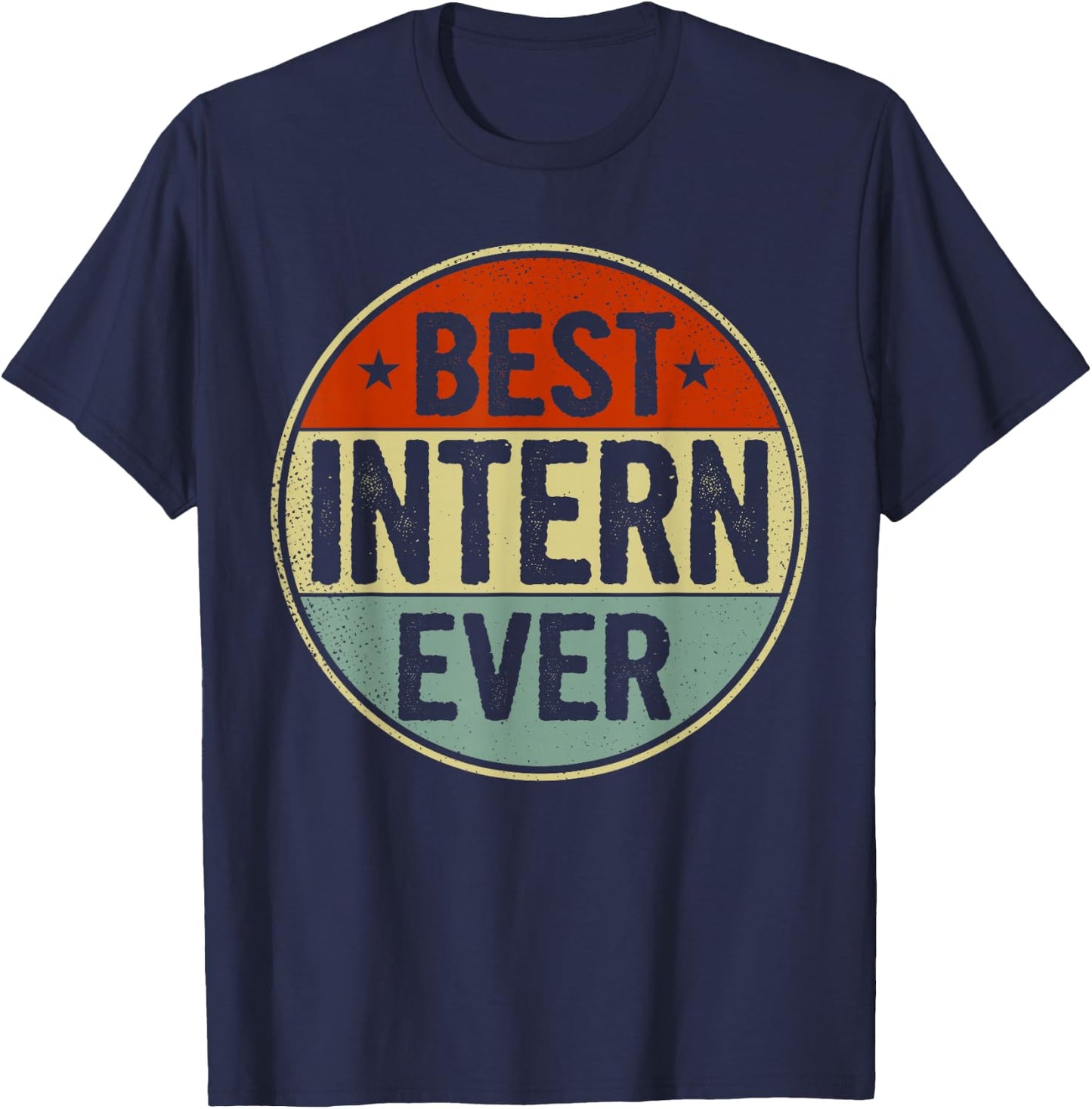 Best Intern Ever Retro Style Cool Birthday Gift Intern T-Shirt - T-Shirt | Navy