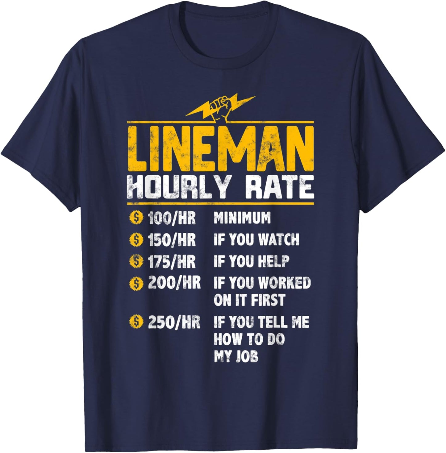 Funny Lineman Hourly Rate T-Shirt - T-Shirt | Navy