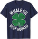 Whale Oil Beef Hooked Gift Speak ST PATRICKS DAY Irish T-Shirt - T-Shirt | Navy