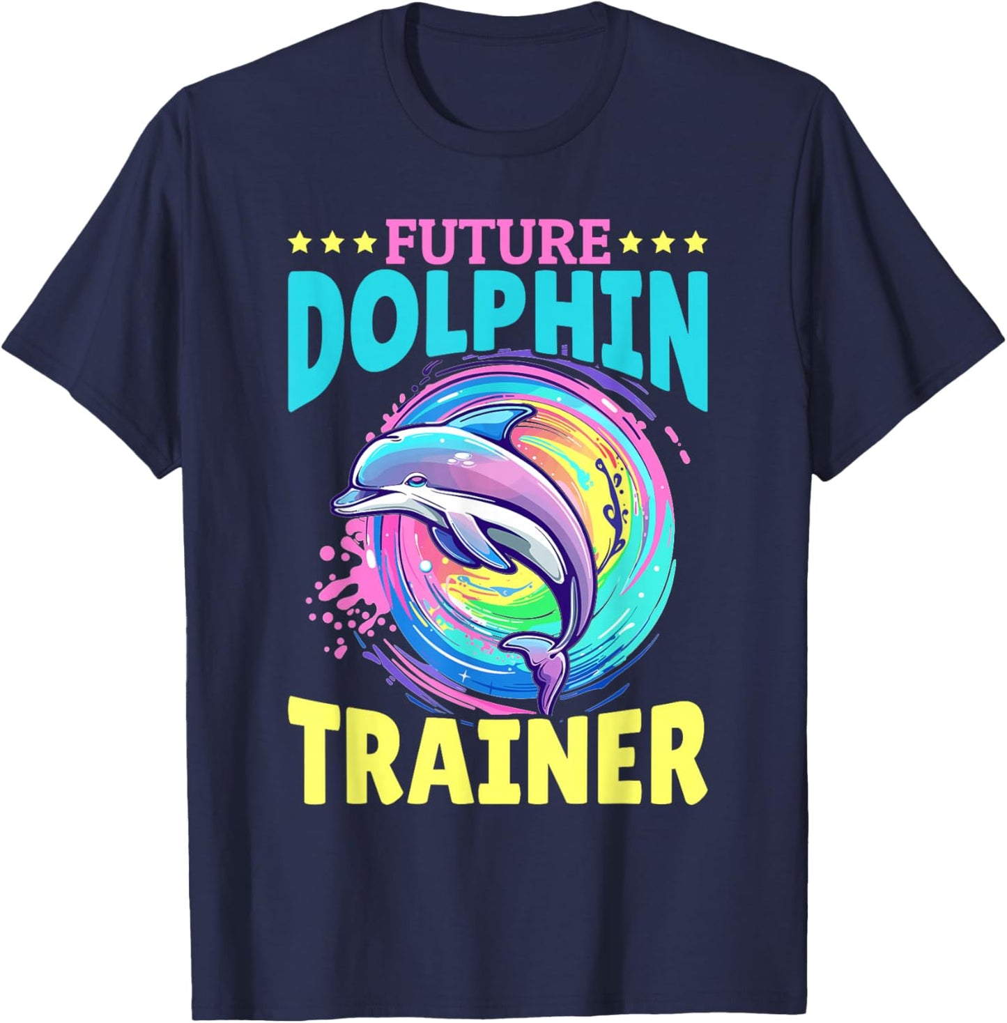 Funny Dolphin Animal Future Dolphin Trainer T-Shirt - T-Shirt | Navy