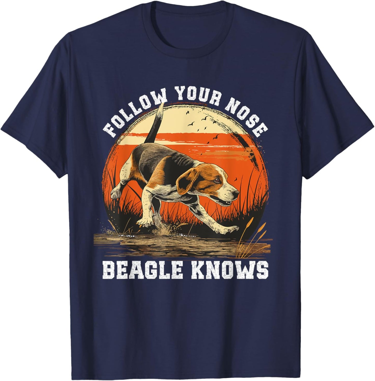 Dog Hunter Follow Your Nose Beagle Hunting Women T-Shirt - T-Shirt | Navy