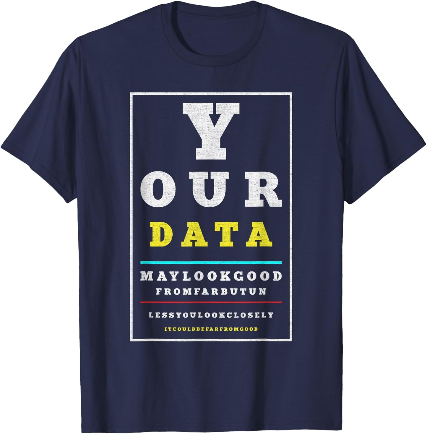 Data Analytics Data Engineering Funny Data Scientist Joke T-Shirt - T-Shirt | Navy