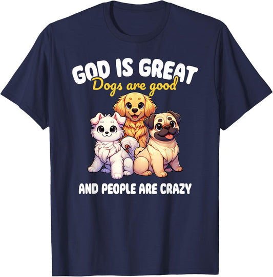 Faithful Paws Apparel God Is Great Dogs Are Good Funny Graphic , Small, Black T-Shirt - T-Shirt | Navy