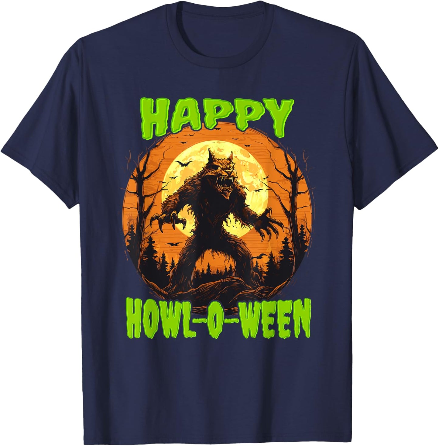 Happy Howl-o-Ween Halloween Pun Werewolf Howling Full Moon T-Shirt - T-Shirt | Navy