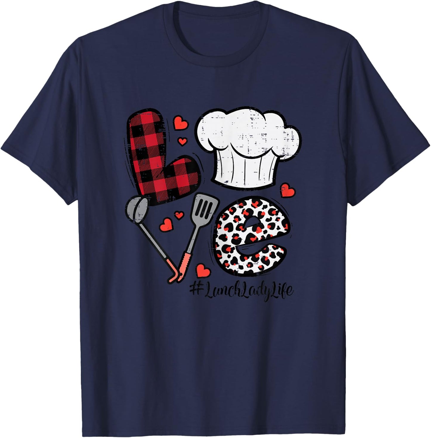 Valentines Day Love Lunch Lady Life School Cafeteria Women T-Shirt - T-Shirt | Navy