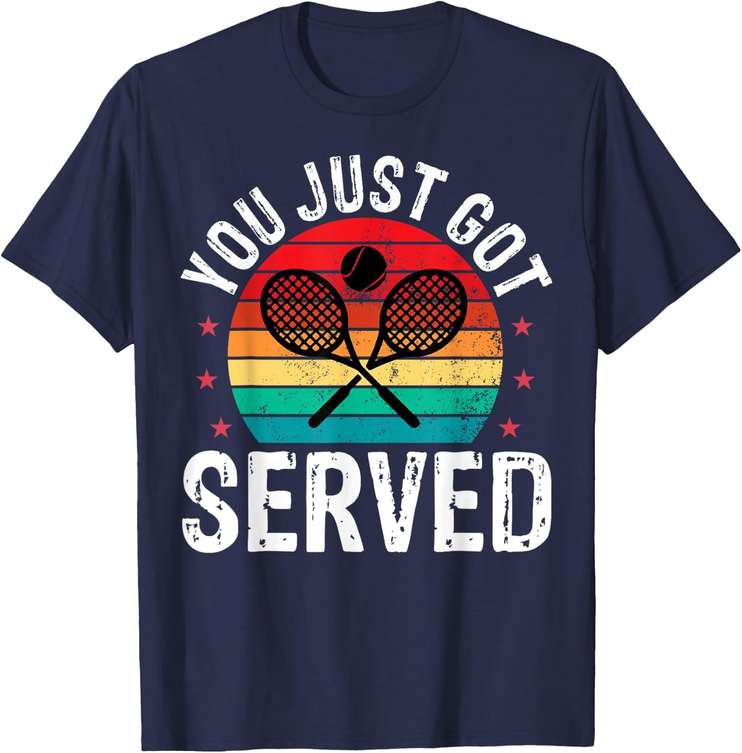 You Just Got Served Funny Tennis Player Coaches T-Shirt - T-Shirt | Navy